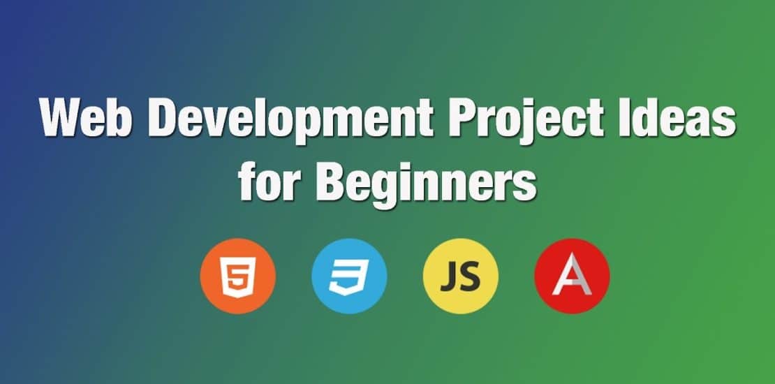 web development project ideas for beginners text written in an image